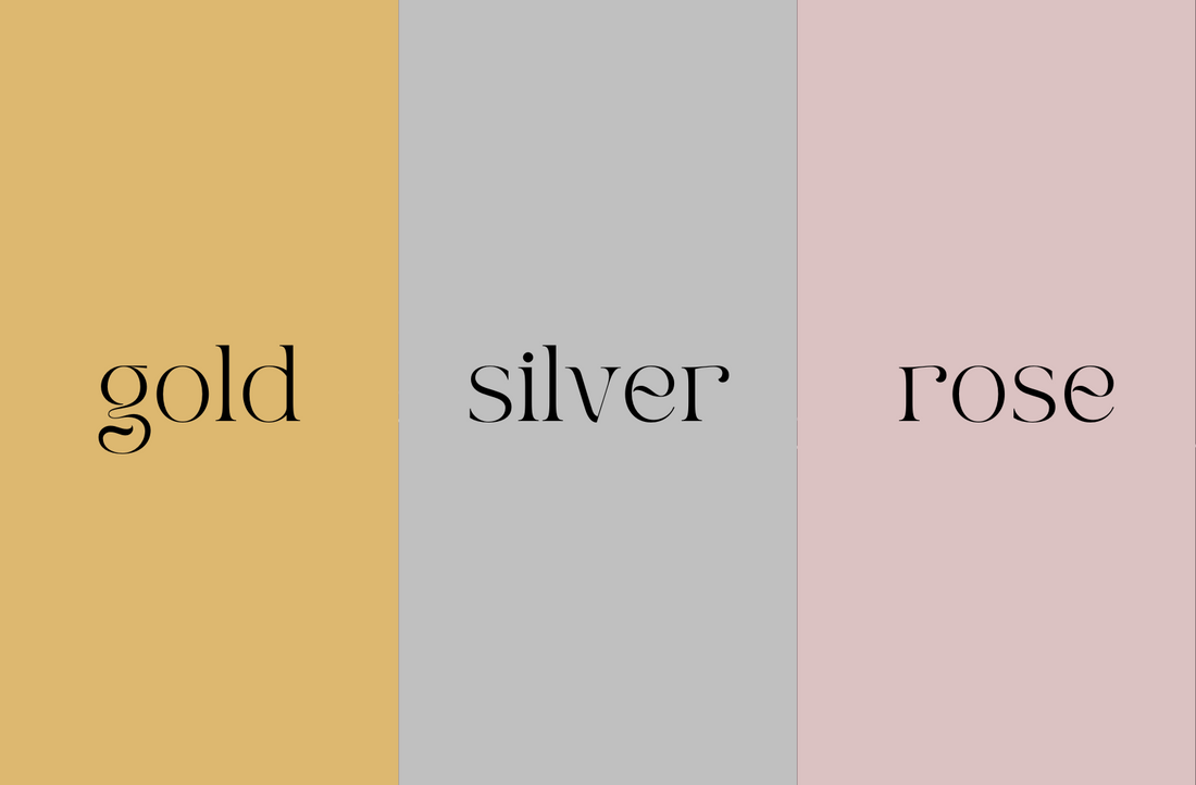 Gold vs Silver vs Rose Gold